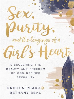 cover image of Sex, Purity, and the Longings of a Girl's Heart